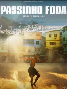 Passinho Foda – O Corre Por Trás da Dança