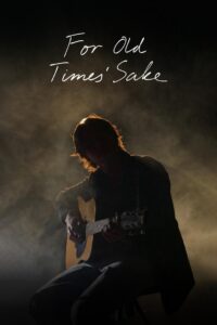 For Old Times’ Sake Online In Netflix