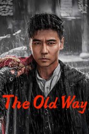 The Old Way Online In Netflix