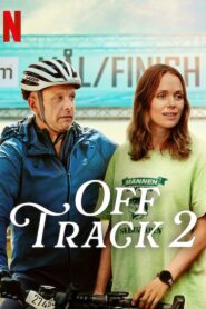 Off Track 2 Online In Netflix