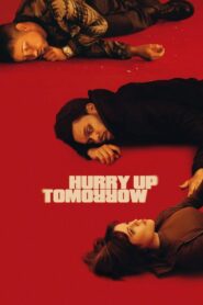Hurry Up Tomorrow Online In Netflix