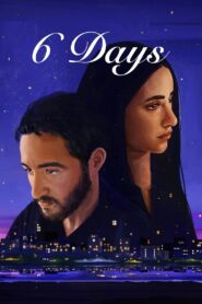 6 Days Online In Netflix