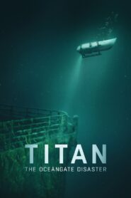 Titan: The OceanGate Disaster Online In Netflix
