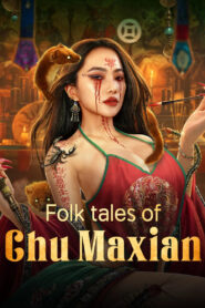 Folk tales of Chu Maxian Online In Netflix