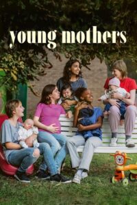 The Young Mother’s Home Online In Netflix