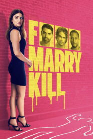 F Marry Kill Online In Netflix