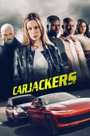 Carjackers Online In Netflix