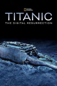 Titanic: The Digital Resurrection Online In Netflix