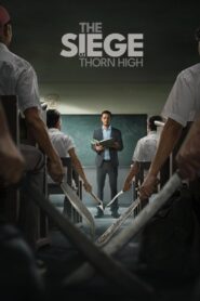 The Siege at Thorn High Online In Netflix