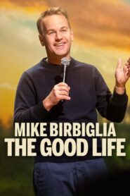 Mike Birbiglia: The Good Life Online In Netflix