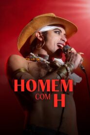 Homem com H Online In Netflix