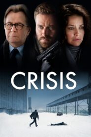 Crisis – 2021 – Online In Netflix