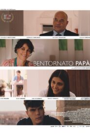 Bentornato papà – 2021 – Online In Netflix