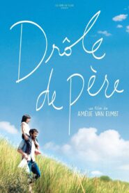 Drôle de père – 2017 – Online In Netflix