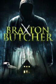Braxton Butcher – 2015 – Online In Netflix