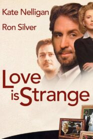 Love Is Strange – 1999 – Online In Netflix