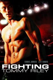 Fighting Tommy Riley – 2005 – Online In Netflix