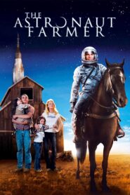 The Astronaut Farmer – 2007 – Online In Netflix