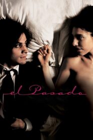 El Pasado – 2007 – Online In Netflix