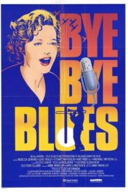 Bye Bye Blues – 1989 – Online In Netflix