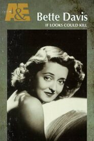 Biography: Bette Davis — If Looks Could Kill – 1994 – Online In Netflix