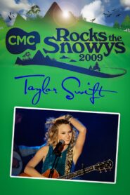 Taylor Swift: Live at CMC Rocks the Snowys – 2009 – Online In Netflix