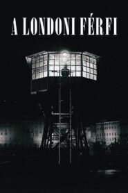 A Londoni férfi – 2007 – Online In Netflix
