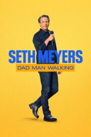 Seth Meyers: Dad Man Walking – 2024 – Online In Netflix
