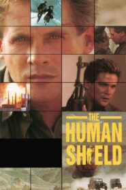 The Human Shield – 1992 – Online In Netflix
