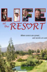 Life at the Resort – 2011 – Online In Netflix