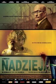 Nadzieja – 2007 – Online In Netflix