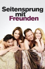 Seitensprung mit Freunden – 2016 – Online In Netflix