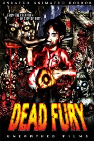 Dead Fury – 2008 – Online In Netflix