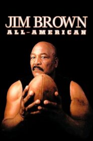 Jim Brown: All-American – 2002 – Online In Netflix