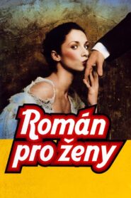 Román pro ženy – 2005 – Online In Netflix