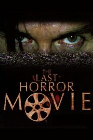 The Last Horror Movie – 2004 – Online In Netflix