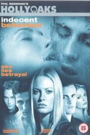 Hollyoaks: Indecent Behaviour – 2001 – Online In Netflix