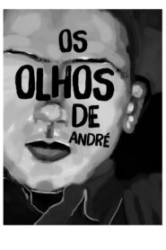 Os olhos de André – 2015 – Online In Netflix