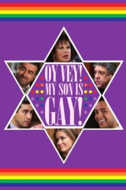 Oy Vey! My Son Is Gay! – 2010 – Online In Netflix