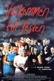 Välkommen till festen – 1997 – Online In Netflix