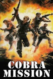 Cobra Mission – 1986 – Online In Netflix