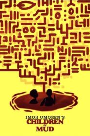 Children of Mud – 2017 – Online In Netflix
