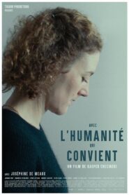 Avec l’humanité qui convient – 2024 – Online In Netflix