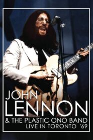 John Lennon & The Plastic ONO Band Live in Toronto 1969 – 1988 – Online In Netflix
