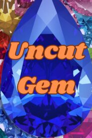 Uncut Gem – 1990 – Online In Netflix
