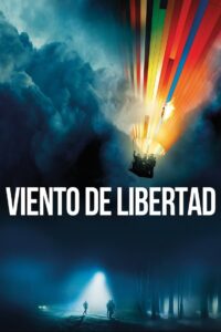 Viento de Libertad – 2018 – Online In Netflix