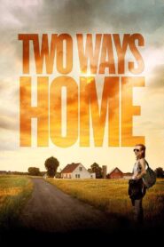 Two Ways Home – 2020 – Online In Netflix