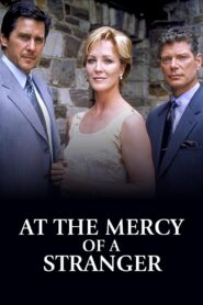At the Mercy of a Stranger – 1999 – Online In Netflix