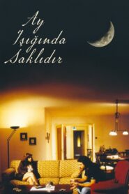 Ay, Işığında Saklıdır – 1996 – Online In Netflix