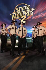 Super policías 2 – 2018 – Online In Netflix